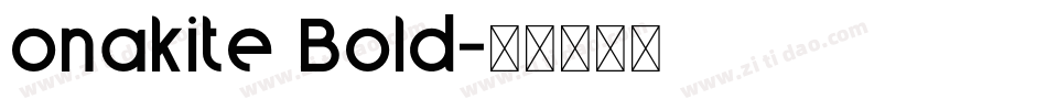 onakite Bold字体转换